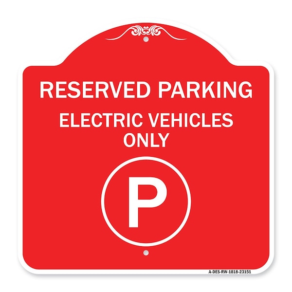 Reserved Parking Electric Vehicles With ParkingHeavy-Gauge Aluminum Sign, 18" x 18", RW-1818-23151